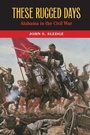 Cover: These Rugged Days - University of Alabama Press