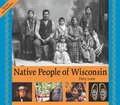 Cover: Native People of Wisconsin, Revised Edition - Wisconsin Historical Society Press