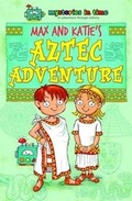 Cover: Max and Katie's Aztec Adventure - Mysteries in Time Limited