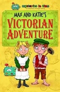 Cover: Max and Katie's Victorian Adventure - Mysteries in Time Limited