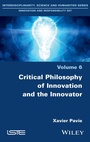 Cover: Critical Philosophy of Innovation and the Innovator - Wiley-ISTE