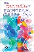 Cover: The Secrets of Exceptional Counselors - Wiley