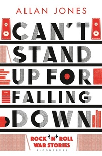 Abbildung von: Can't Stand Up For Falling Down - Bloomsbury Publishing PLC