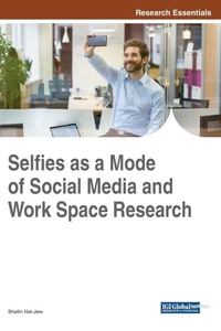 Abbildung von: Selfies as a Mode of Social Media and Work Space Research - IGI Global