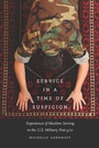 Cover: Service in a Time of Suspicion - University Of Iowa Press