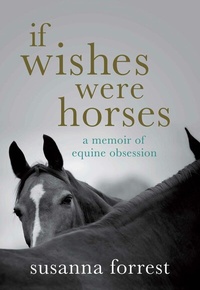 Abbildung von: If Wishes Were Horses - Atlantic Books