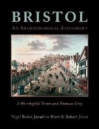 Abbildung von: Bristol: A Worshipful Town and Famous City - Oxbow Books