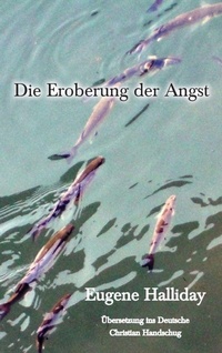 Enlarge image Cover: Die Eroberung der Angst - The Melchisedec Press