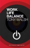 Cover: WORK | LIFE | BALANCE - Burning Eye Books