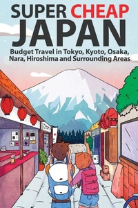 Enlarge image Cover: Super Cheap Japan - Super Cheap Japan