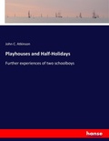 Cover: Playhouses and Half-Holidays - Hansebooks