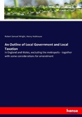 Cover: An Outline of Local Government and Local Taxation - Hansebooks