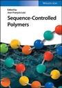 Cover: Sequence-Controlled Polymers - Wiley-VCH