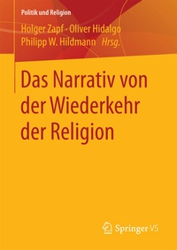 Abbildung von: Das Narrativ von der Wiederkehr der Religion - Springer VS