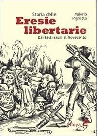 Abbildung von: Storia delle eresie libertarie. Dai testi sacri al Novecento - Odoya library;Odoya