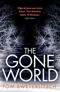 Cover: The Gone World - Headline