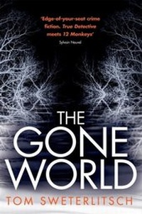 Enlarge image Cover: The Gone World - Headline