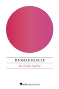 Cover: Die kalte Sophie - Rowohlt Repertoire