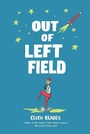 Cover: Out of Left Field - Viking Books for Young Readers