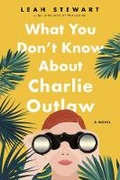 Cover: What You Don't Know About Charlie Outlaw - Penguin Putnam Inc