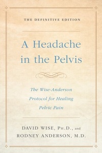 Abbildung von: A Headache in the Pelvis - Harmony/Rodale/Convergent