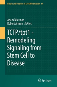 Abbildung von: TCTP/tpt1 - Remodeling Signaling from Stem Cell to Disease - Springer