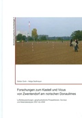 Cover: Forschungen zum Kastell und Vicus von Zwentendorf am norischen Donaulimes - Verlag der &ouml;sterreichischen Akademie der Wissenschaften