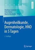 Cover: Augenheilkunde, Dermatologie, HNO in 5 Tagen - Springer