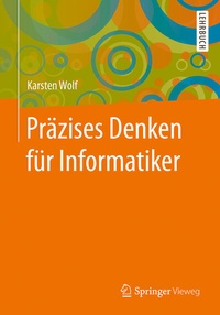 Abbildung von: Präzises Denken für Informatiker - Springer Vieweg