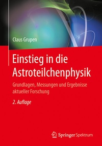 Abbildung von: Einstieg in die Astroteilchenphysik - Springer Spektrum