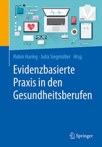 Abbildung von: Evidenzbasierte Praxis in den Gesundheitsberufen - Springer