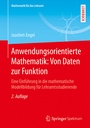 Cover: Anwendungsorientierte Mathematik: Von Daten zur Funktion - Springer Spektrum