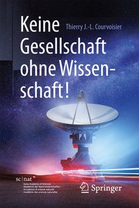 Abbildung von: Keine Gesellschaft ohne Wissenschaft! - Springer