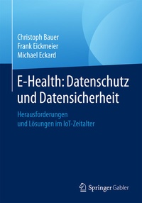 Abbildung von: E-Health: Datenschutz und Datensicherheit - Springer Gabler