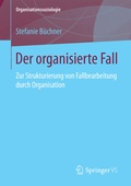 Cover: Der organisierte Fall - Springer VS