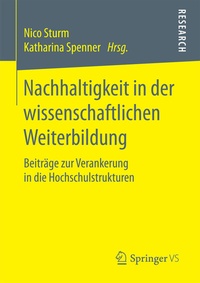 Abbildung von: Nachhaltigkeit in der wissenschaftlichen Weiterbildung - Springer VS