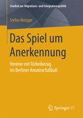Cover: Das Spiel um Anerkennung - Springer VS