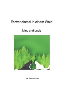 Bild vergrößern Bild: Es war einmal in einem Wald - epubli