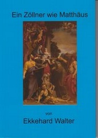 Enlarge image Cover: Ein Zöllner wie Matthäus - Projekte Verlag Hahn