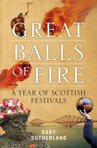 Abbildung von: Great Balls of Fire - Birlinn eBooks