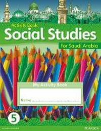 Enlarge image Cover: KSA Social Studies Activity Book - Grade 5 - Pearson Education Limited