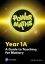 Cover: Power Maths Year 1 Teacher Guide 1A - Pearson Education Limited