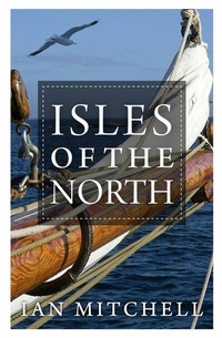 Abbildung von: Isles of the North - Birlinn Ltd