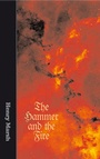 Cover: The Hammer and The Fire - Maclean Dubois