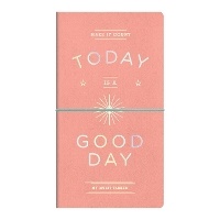 Enlarge image Cover: Today Is A Good Day Multi-tasker Journal - Mudpuppy Press