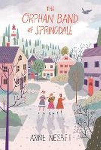 Enlarge image Cover: The Orphan Band of Springdale - Candlewick Press,U.S.