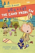 Cover: Peg + Cat: The Camp Problem: A Level 2 Reader - Candlewick Press,U.S.
