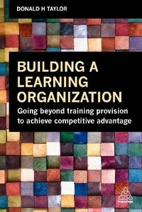 Abbildung von: Building a Learning Organization - Kogan Page Ltd