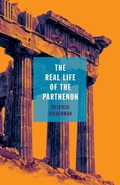 Cover: The Real Life of the Parthenon - Ohio State University Press
