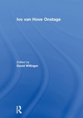 Cover: Ivo van Hove Onstage - Routledge